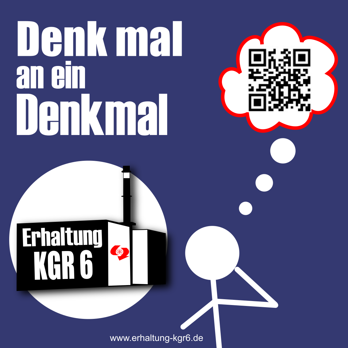 Spruchbild: Denk mal an ein Denkmal. In der Gedankenblase einer Strichfigur ist ein QR Code zu dieser Website.